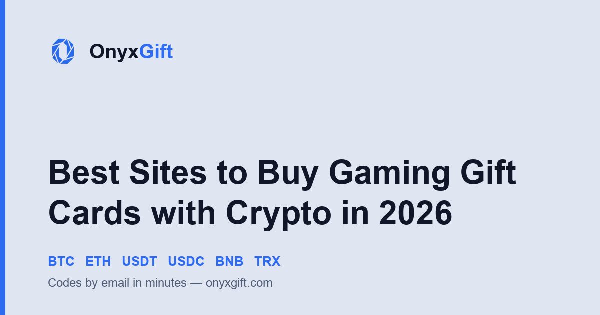 OnyxGift guide card: best sites to buy gaming gift cards with crypto