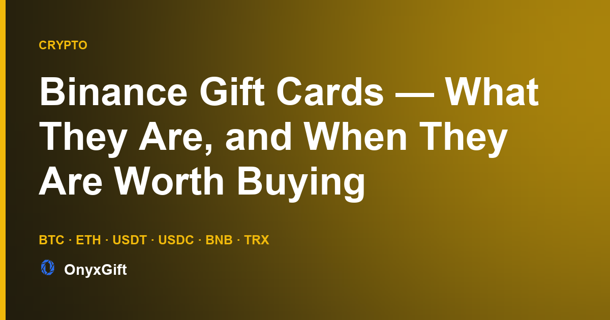 OnyxGift guide card: Binance Gift Cards bought with crypto