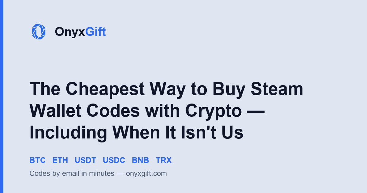 OnyxGift guide card: the cheapest way to buy Steam Wallet codes with crypto