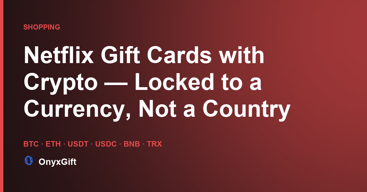OnyxGift guide card: Netflix gift cards bought with crypto