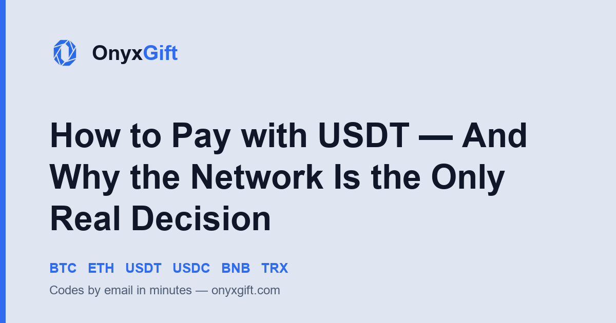 OnyxGift guide card: paying with USDT on TRC20, ERC20 or BEP20