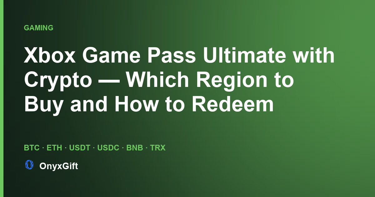 OnyxGift guide card: Xbox Game Pass Ultimate bought with crypto
